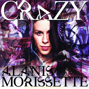 crazy (interstate mix|edit) - alanis morissette