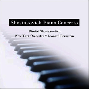 Shostakovich: Piano Concerto (肖斯塔科维奇:钢琴协奏曲)
