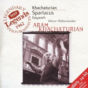 Khachaturian: Spartacus; Gayaneh