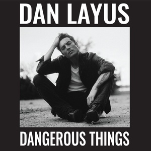 dangerousthings,dangerouspeople darker dan layus / the secret sisters 专辑: dangerous things