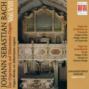 Bach: Organ Music on Silbermann Organs, Vol. 8 - BWV 525, 526, 534, 562, 564, 588, 1027a