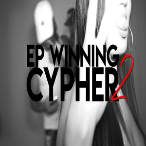 EP Winning Cypher 2 (Explicit)