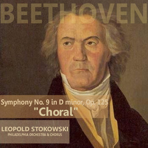 Beethoven: Symphony No. 9 in D Minor "Choral"