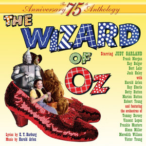 The Wizard of Oz (The 75th Anniversary Anthology) (绿野仙踪 电影原声带(七十五周年纪念版))