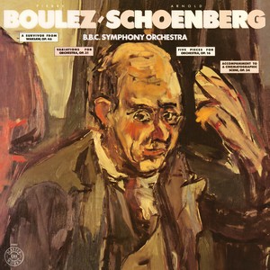 Schoenberg: A Survivor from Warsaw, Op. 46, Variations for Orchestra, Op. 31 & 5 Pieces for Orchestra, Op. 16