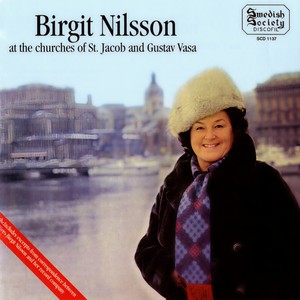 Vocal Recital: Nilsson, Birgit - BEETHOVEN, L. van / ERIKSSON, J. / BACH, J.S. (Birgit Nilsson at the Churches of St. Jacob and Gustav Vasa)