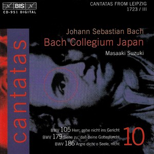 BACH, J.S.: Cantatas, Vol. 10 (Suzuki) - BWV 105, 179, 186