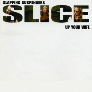 Slice up Your Wife (Explicit)