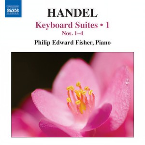 HANDEL, G.F.: Keyboard Suites, Vol. 1 (P.E. Fisher) - Nos. 1-4