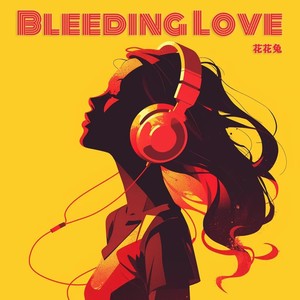 Bleeding LoveMp3下载-花花兔