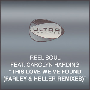 This Love Weve Found (Farley & Heller Remixes)