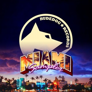 Rudedog Records Miami Sampler