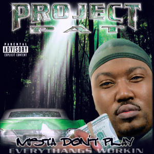 Mista Don't Play Everythangs Workin (Explicit)