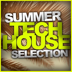 Summer Tech House Selection