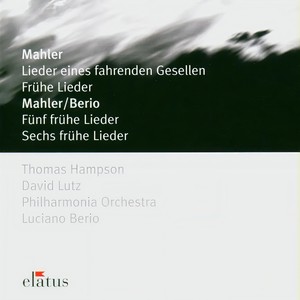 Lieder Eines Fahrenden Gesellen / Frühe Lieder (青年流浪之歌 / 早期的歌曲)