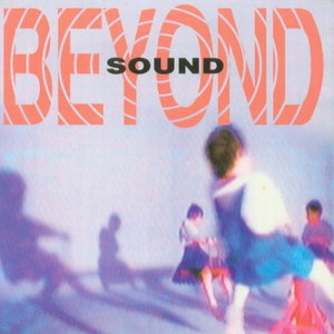 BEYOND专辑《Sound》封面图片