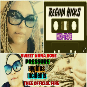 Regina Hicks Mix-Tape (Explicit)