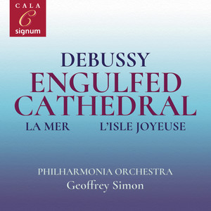 Debussy: Engulfed Cathedral, La Mer