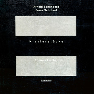 Schoenberg, Schubert: Klavierstücke
