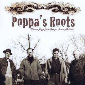 Poppa's Roots