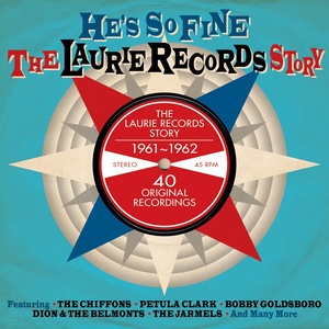 He's so Fine: The Laurie Records Story 1961-1962