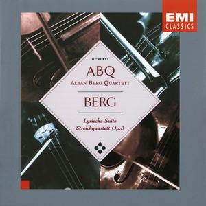Berg: Lyrische Suite & Streichquartett, Op. 3 (贝尔格:抒情组曲和弦乐四重奏,作品3)