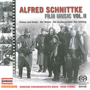 SCHNITTKE, A.: Film Music, Vol. 2 (Berlin Radio Symphony, Strobel) - Clowns and Kids / The Waltz / The Glass Harmonica / The Ascent