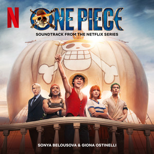One Piece (Soundtrack from the Netflix Series) (海贼王 真人版 电视剧原声带)