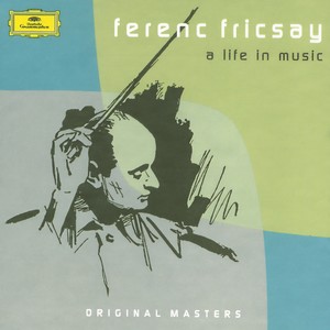 Ferenc Fricsay: A Life In Music (弗里乔伊·费伦茨:音乐生活)