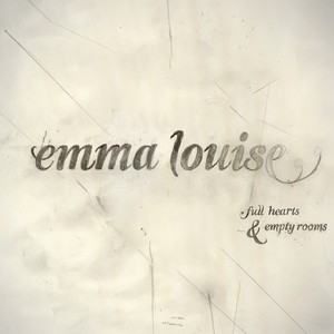 Full Hearts & Empty Rooms - EP