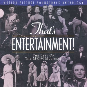 That's Entertainment! The Best Of M-G-M Musicals