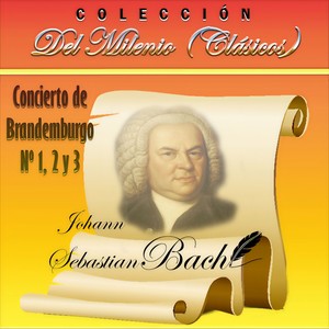 Colección del Milenio (Clásicos) , Conciertos de Brandemburgo Nº 1, 2 y 3