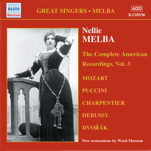 MELBA, Nellie: American Recordings, Vol. 3 (1907-1916)