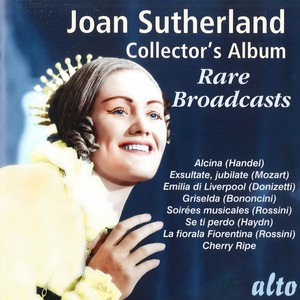 Vocal Recital: Sutherland, Joan - HANDEL, G.F. / MOZART, W.A. / DONIZETTI, G. (Joan Sutherland Collector's Album - Rare Broadcasts) (1956-1961)