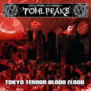 Tokyo Terror Blood Flood