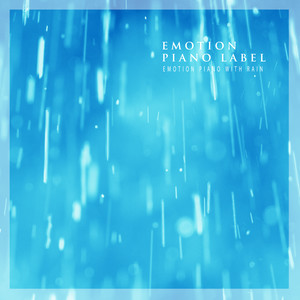 빗소리가 스며든 이모션 피아노 (Emotion Piano With Rain)