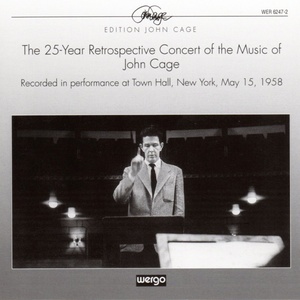 Cage: The 25-Year Retrospective Concert Of The Music Of John Cage