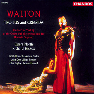 Walton: Troilus and Cressida (沃尔顿:特洛伊罗斯与克瑞西达)