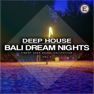 deep house bali dream nights, vol. 2