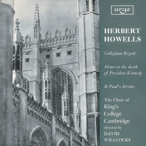Howells: Te Deum and Jubilate (Collegium Regale) ; Vaughan Williams: Three Shakespeare Songs (豪厄尔斯:赞美您和欢喜(帮会里的盛宴);沃恩·威廉斯:三个莎士比亚的歌曲)