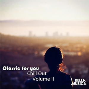 Classic for You: Chillout II (你的经典:查尔奥第二)