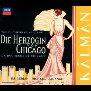 Kálmán: Die Herzogin von Chicago