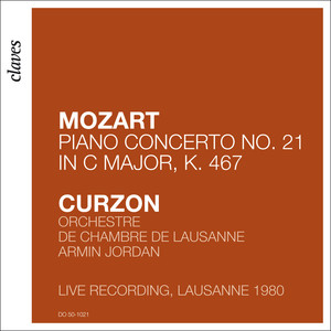Mozart: Piano Concerto No. 21 in C Major, K. 467 "Elvira Madigan" (Live in Lausanne 1980) (莫扎特:C大调第21号钢琴协奏曲,K. 467 《艾维拉·马蒂根》(洛桑现场版 1980))