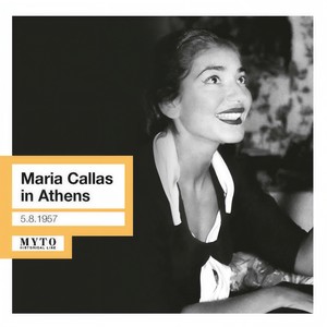 Opera Arias (Soprano) : Callas, Maria - VERDI, G. / DONIZETTI, G. / WAGNER, R. / THOMAS, A. (Maria Callas in Athens) (1952, 1957)
