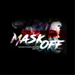 mask off (sandvikarussen 2018)