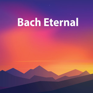 Bach Eternal