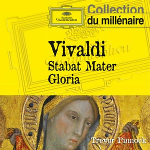 Vivaldi: Stabat Mater, Gloria (维瓦尔第:圣母悼歌,荣耀颂)