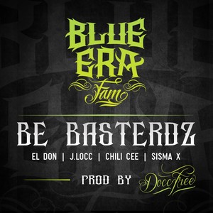 Be Basterdz (Explicit)