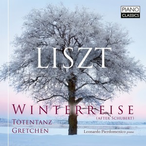 Liszt: Winterreise (after Schubert) , Totentanz, Gretchen
