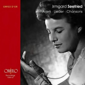 Vocal Recital: Seefried, Irmgard - HAYDN, J. / MOZART, W.A. / BEETHOVEN, L. van / BRAHMS, J. / SCHUBERT, F. / SCHUMANN, R. (1944-1967)